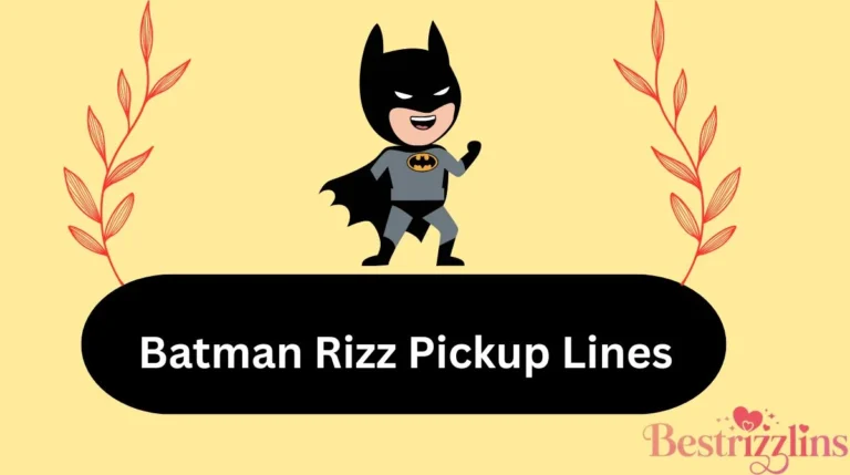 Batman Rizz Pickup Lines