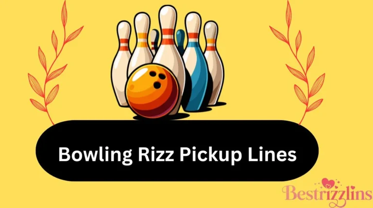 Bowling Rizz Pickup Lines