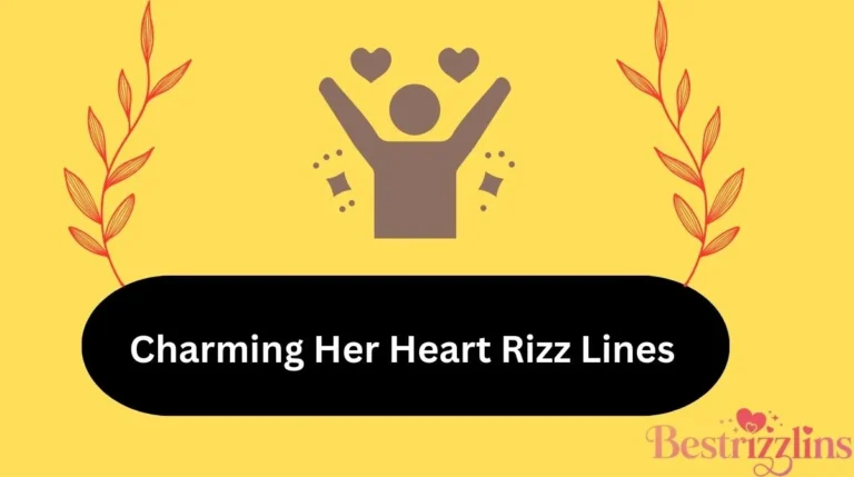 Charming Her Heart Rizz Lines
