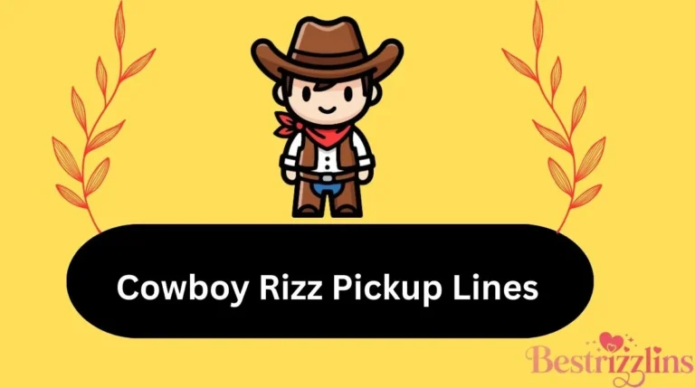 Cowboy Rizz Pickup Lines