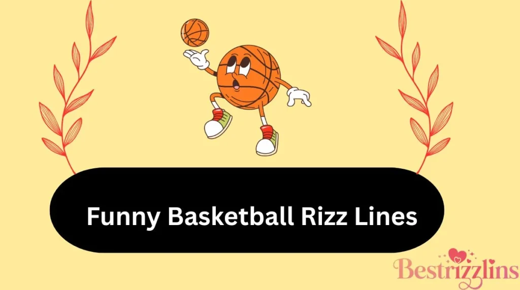 Funny Basketball Rizz Lines