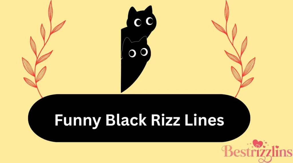 Funny Black Rizz Lines