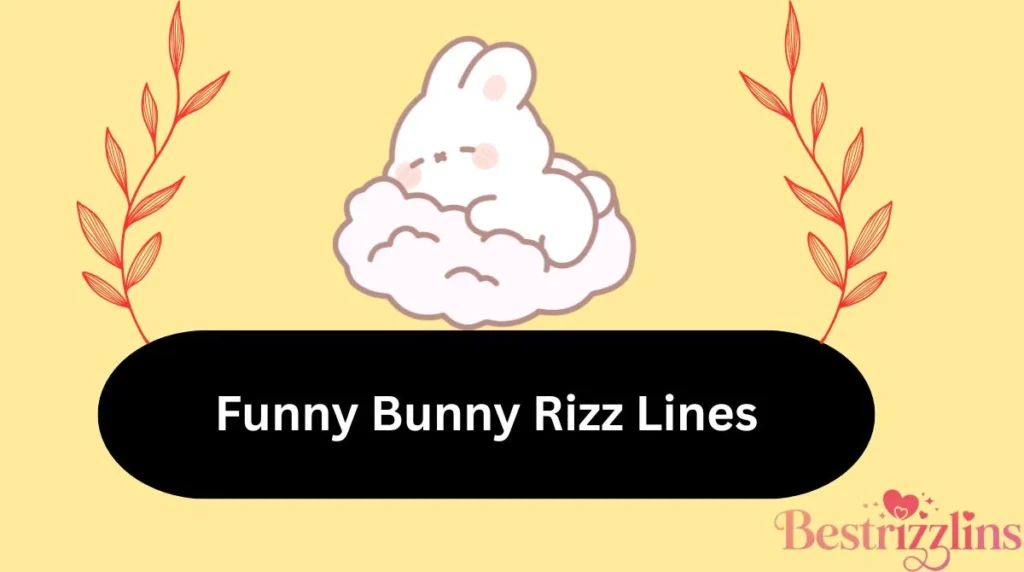 Funny Bunny Rizz Lines