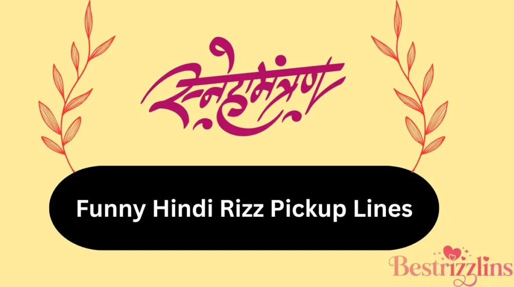 Funny Hindi Rizz Pickup Lines