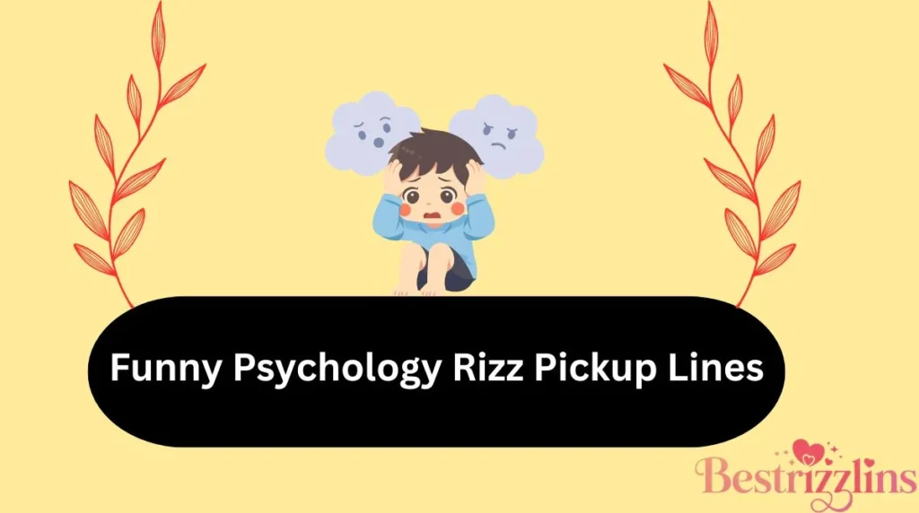 Funny Psychology Rizz Pickup Lines