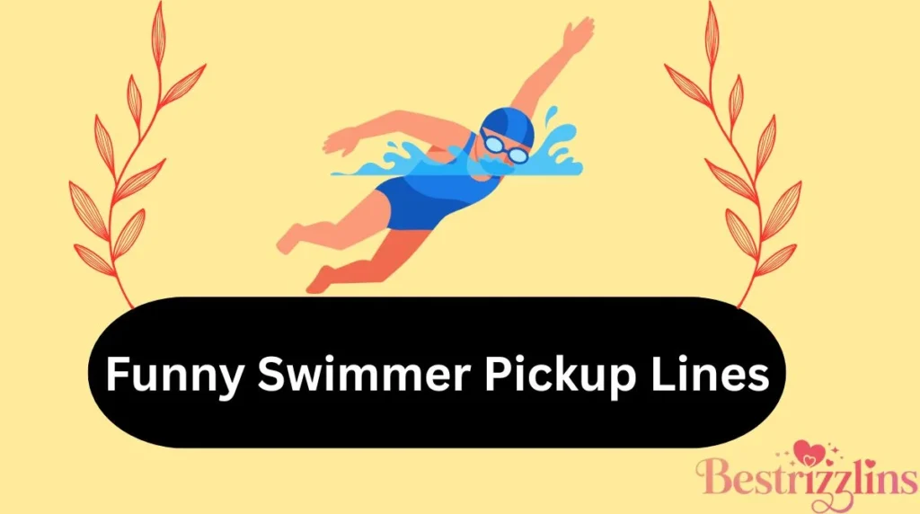 Funny Swimmer Pickup Lines