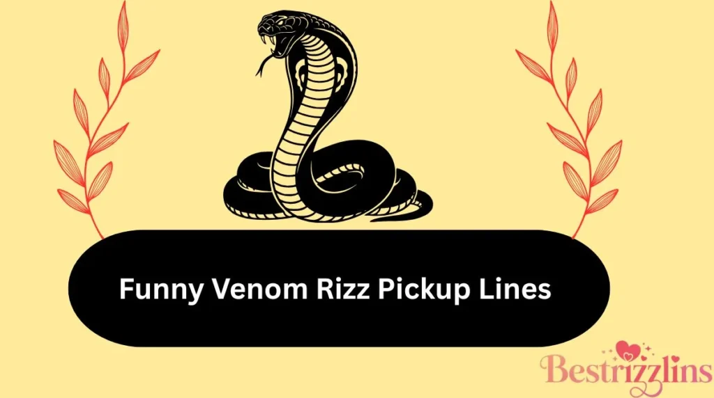 Funny Venom Rizz Pickup Lines