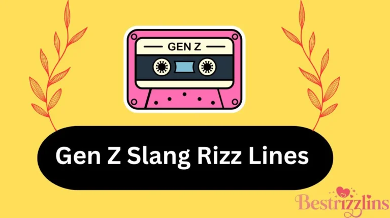 Gen Z Slang Rizz Lines