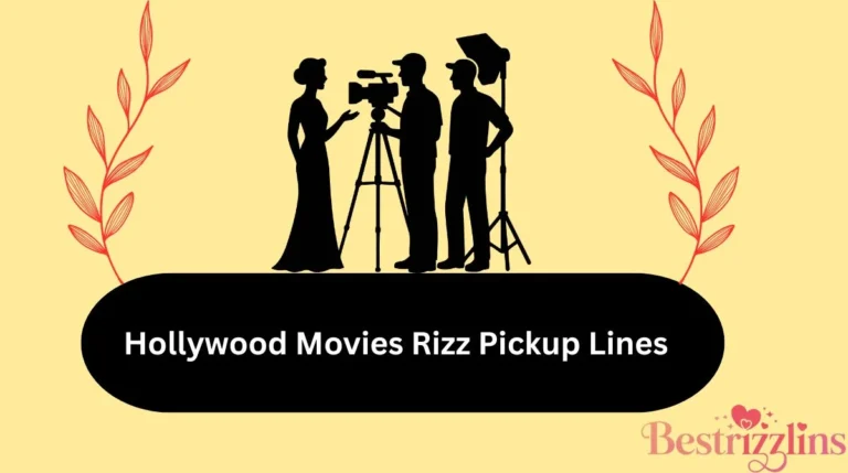 Hollywood Movies Rizz Pickup Lines