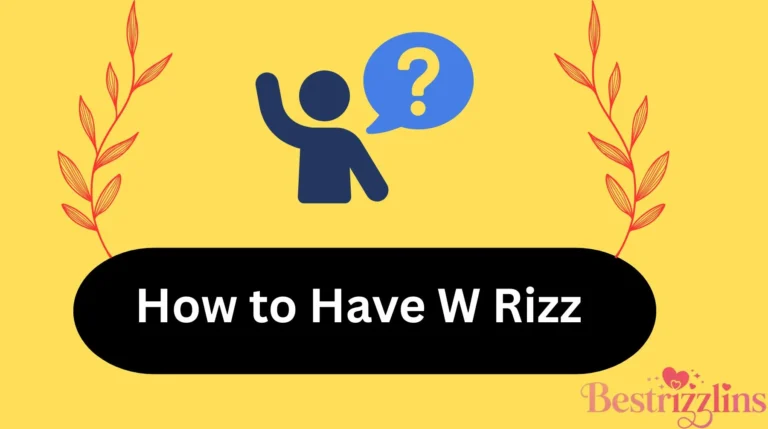 How to Have W Rizz