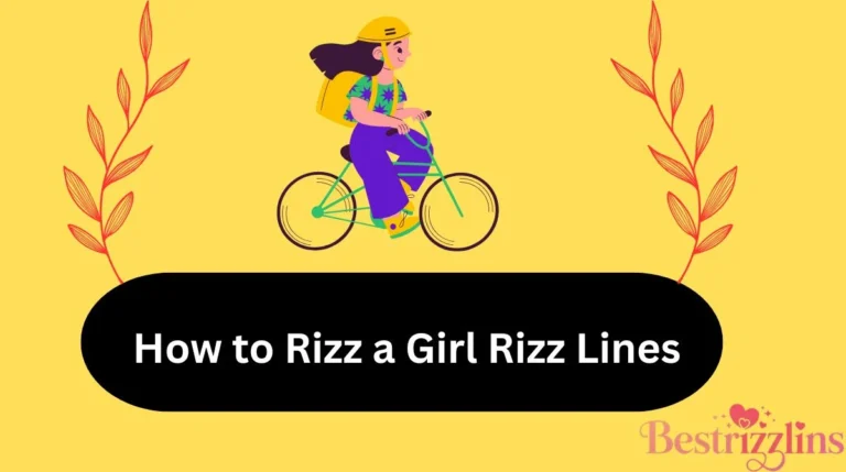 How to Rizz a Girl Rizz Lines