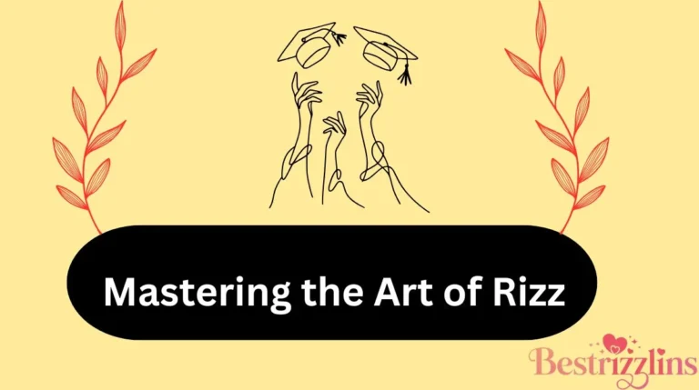 Mastering the Art of Rizz