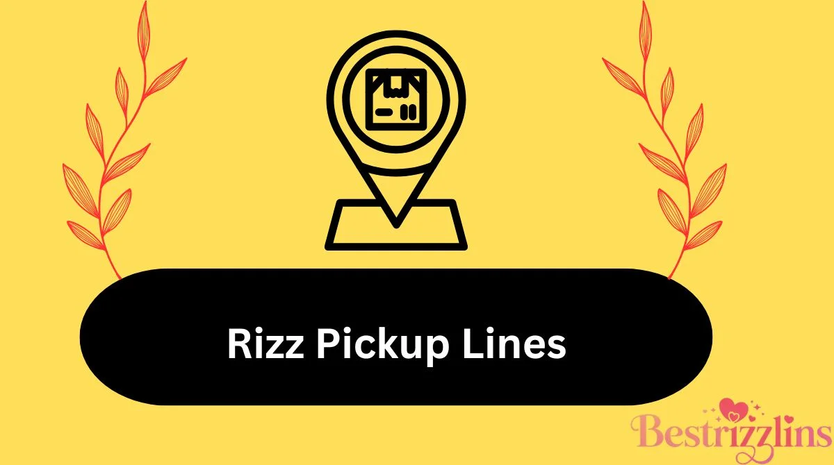 159+ Rizz Pickup Lines to Boost Your Game ⚡😎 - bestrizzlins.com