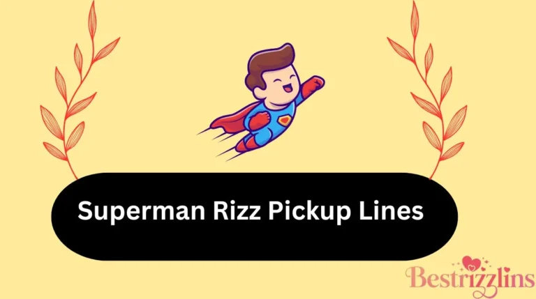 Superman Rizz Pickup Lines