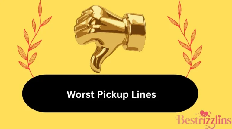 Worst Pickup Lines