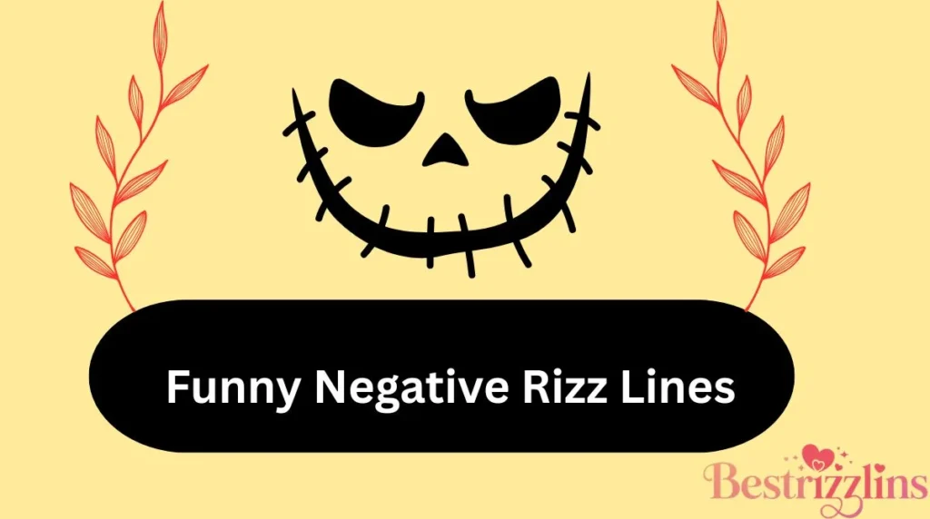 Funny Negative Rizz Lines