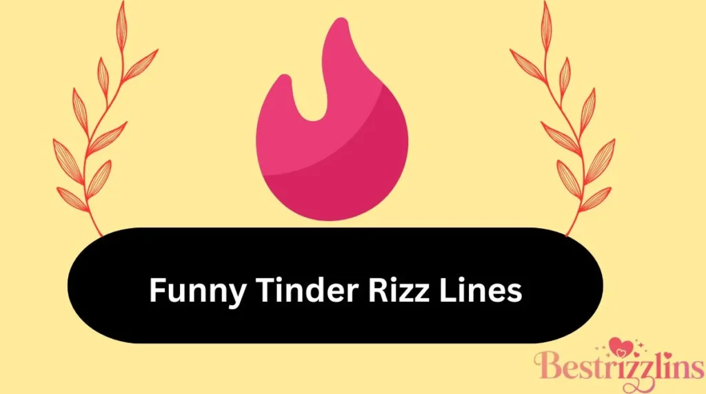 Funny Tinder Rizz Lines