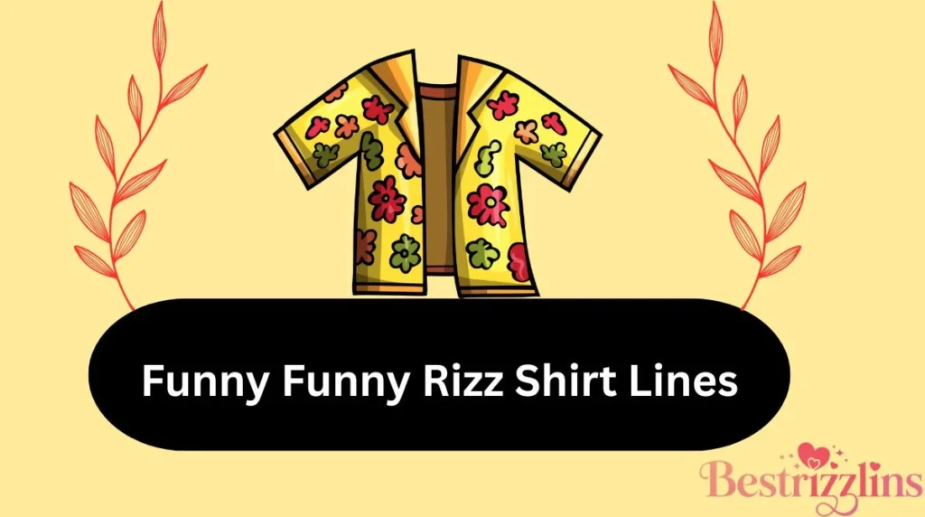 Funny Funny Rizz Shirt Lines