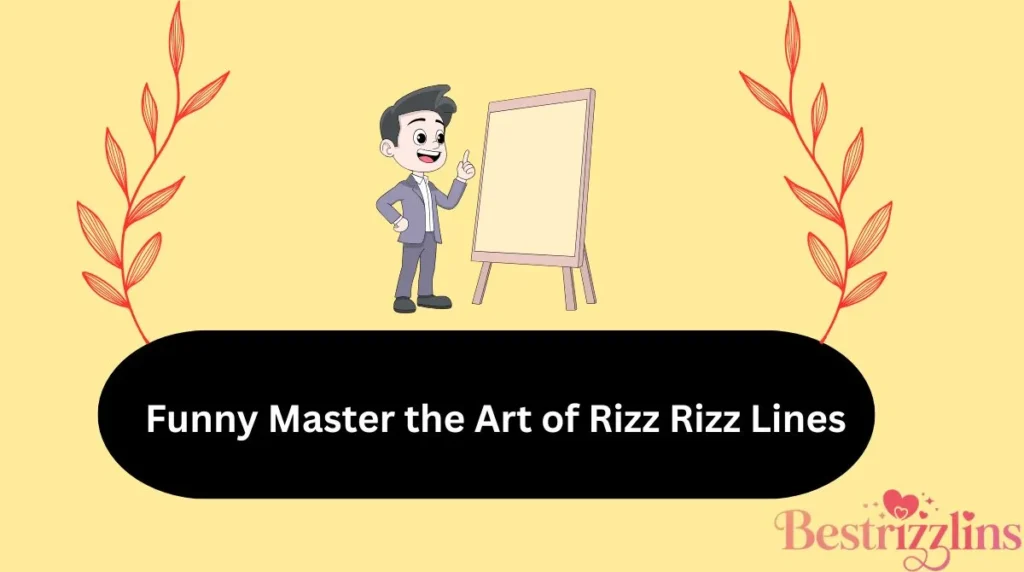 Funny Master the Art of Rizz Rizz Lines