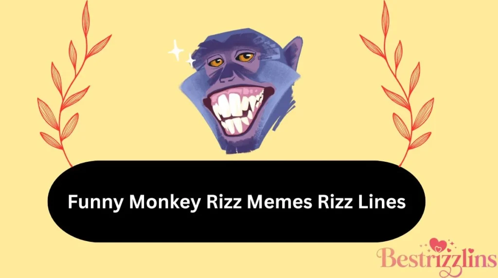 Funny Monkey Rizz Memes Rizz Lines