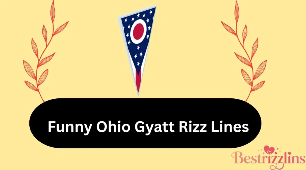 Funny Ohio Gyatt Rizz Lines