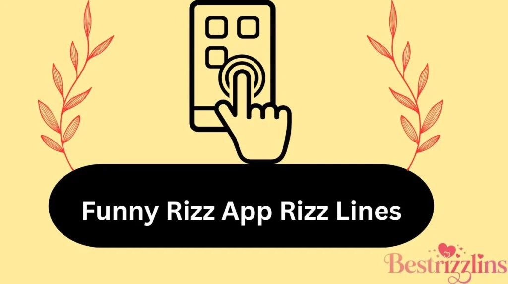 Funny Rizz App Rizz Lines