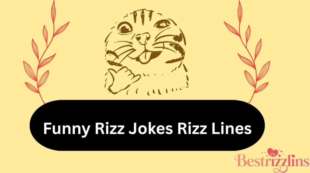 Funny Rizz Jokes Rizz Lines