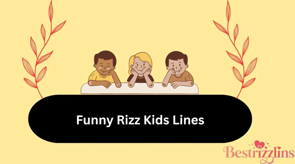 Funny Rizz Kids Lines