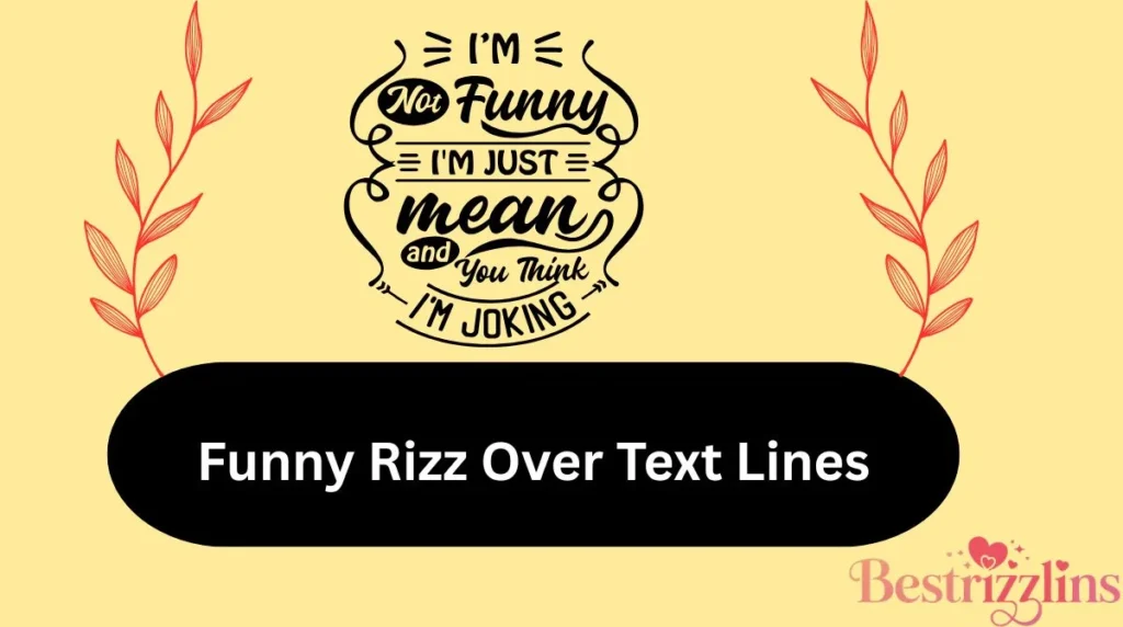 Funny Rizz Over Text Lines