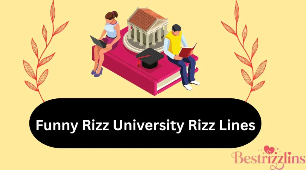Funny Rizz University Rizz Lines