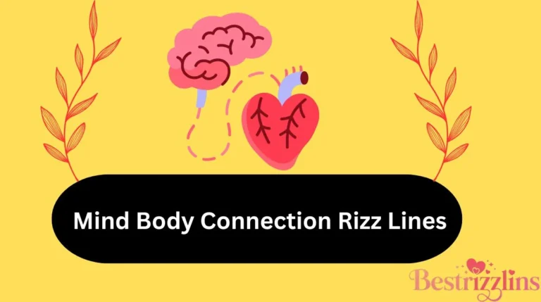 Mind Body Connection Rizz Lines