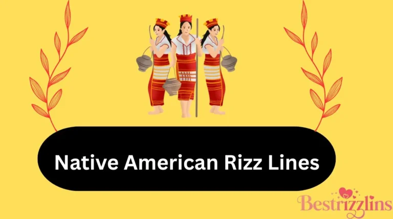 Native American Rizz Lines