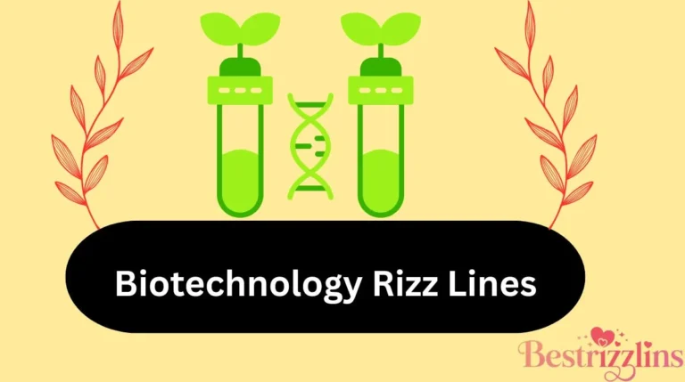 Biotechnology Rizz Lines