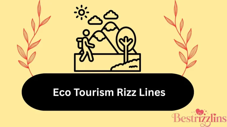 Eco Tourism Rizz Lines
