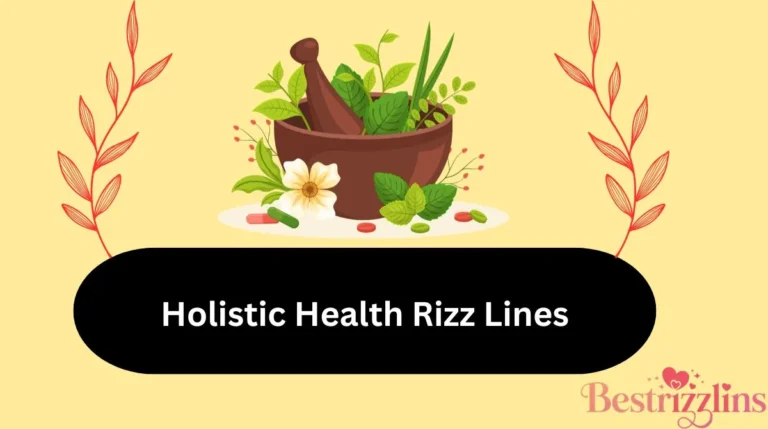 Holistic Health Rizz Lines