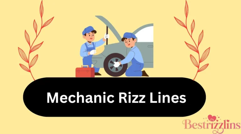 Mechanic Rizz Lines