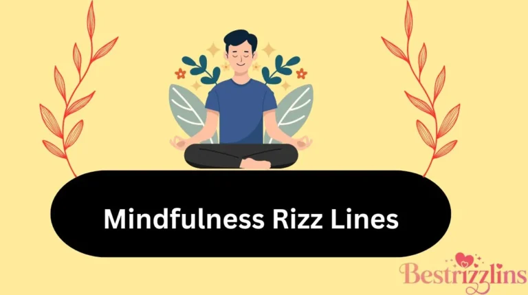 Mindfulness Rizz Lines