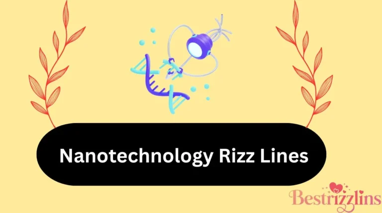 Nanotechnology Rizz Lines