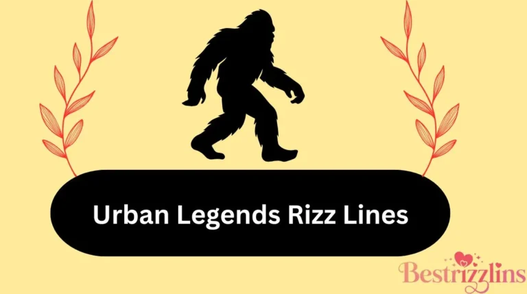 Urban Legends Rizz Lines