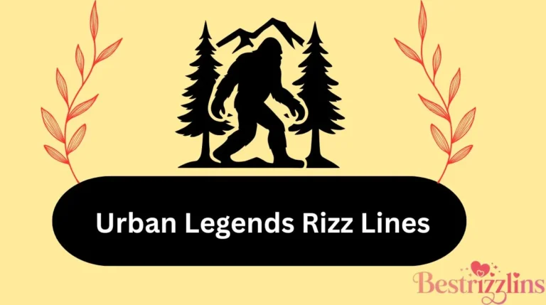 Urban Legends Rizz Lines