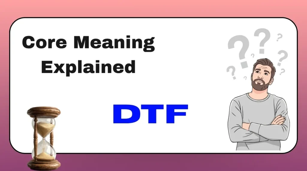 Core Meaning Explained DTF