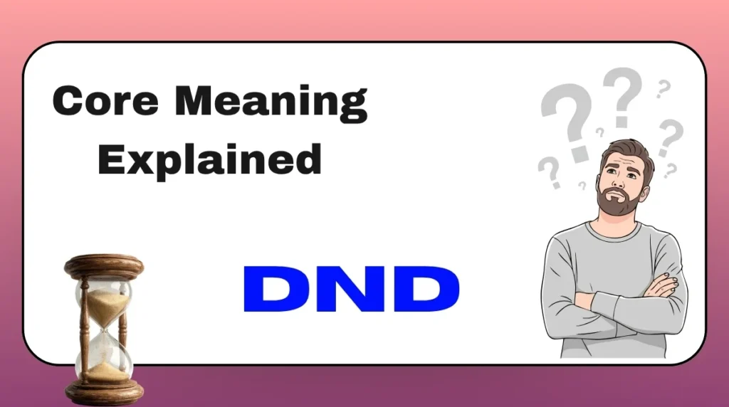 Core Meaning Explained DND