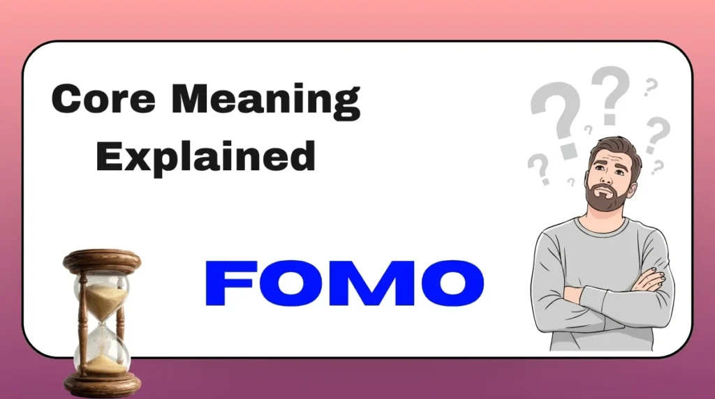 Core Meaning Explained FOMO