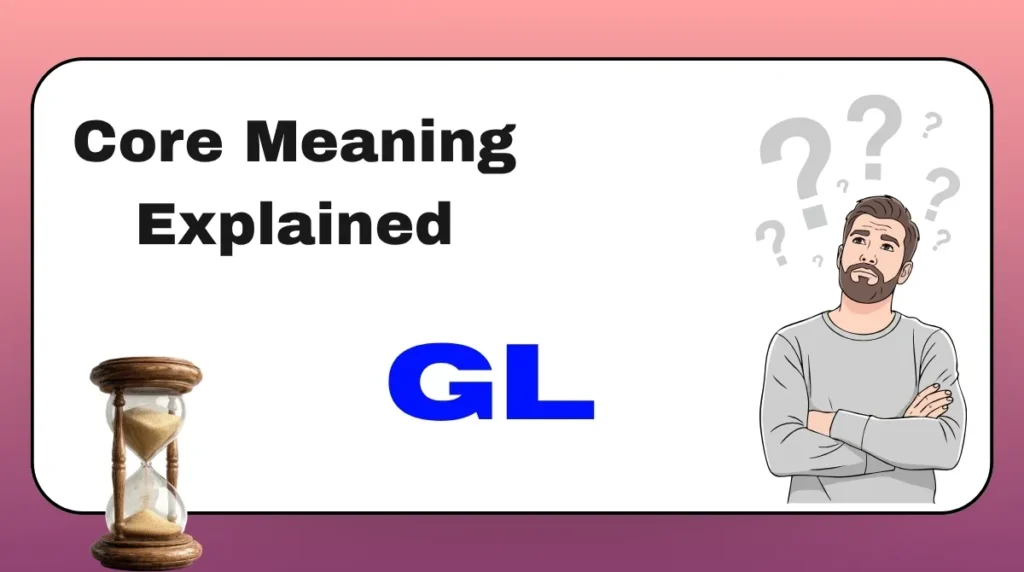 Core Meaning Explained GL