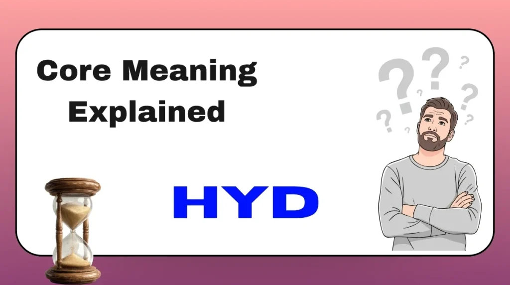 Core Meaning Explained HYD