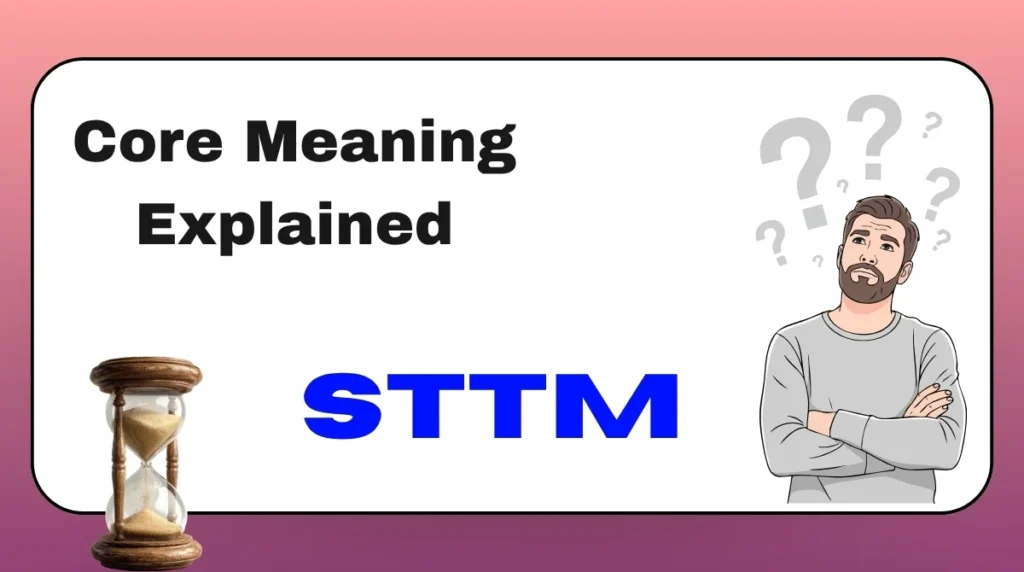 Core Meaning Explained STTM
