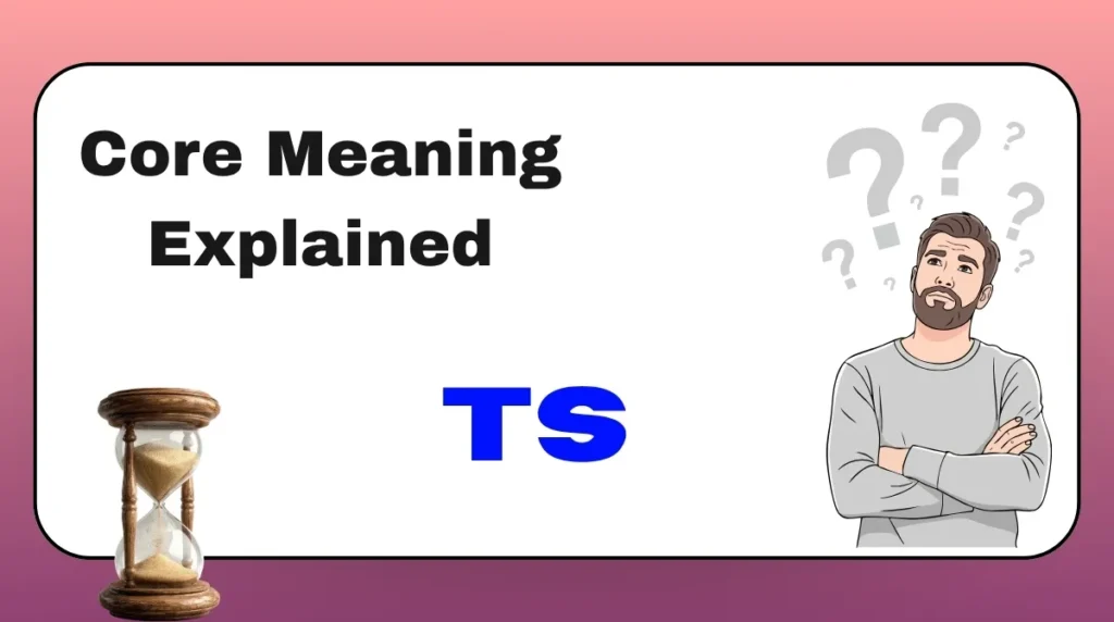 Core Meaning Explained TS