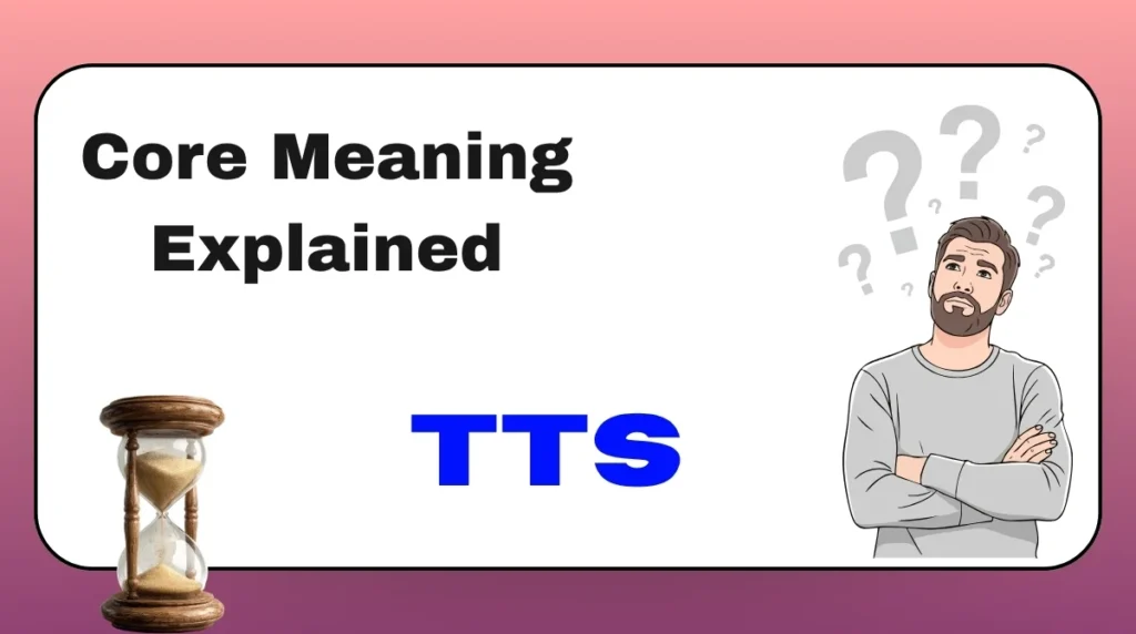 Core Meaning Explained TTS