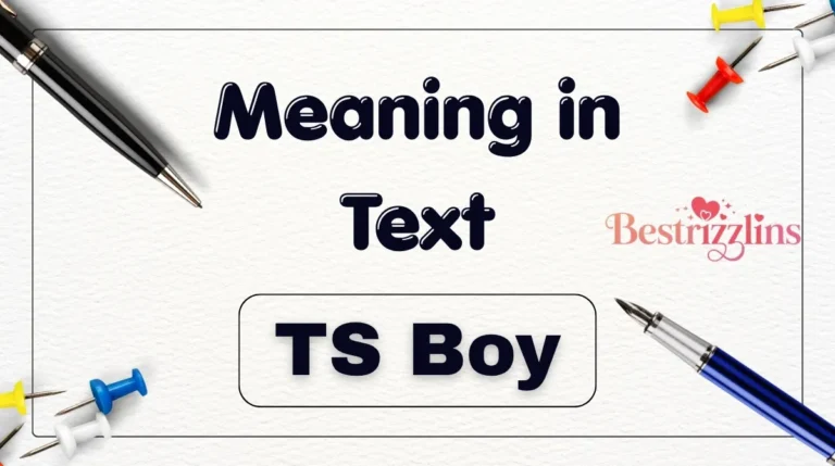 TS Boy Text Meaning